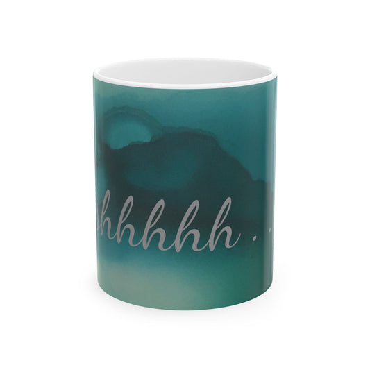 shhhh... Ceramic Mug 11oz